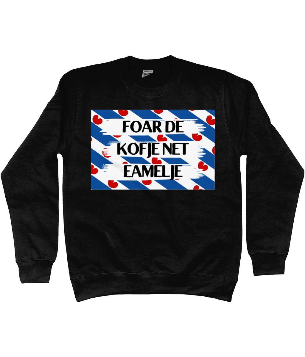Foar de kofje net eamelje, swearshirt