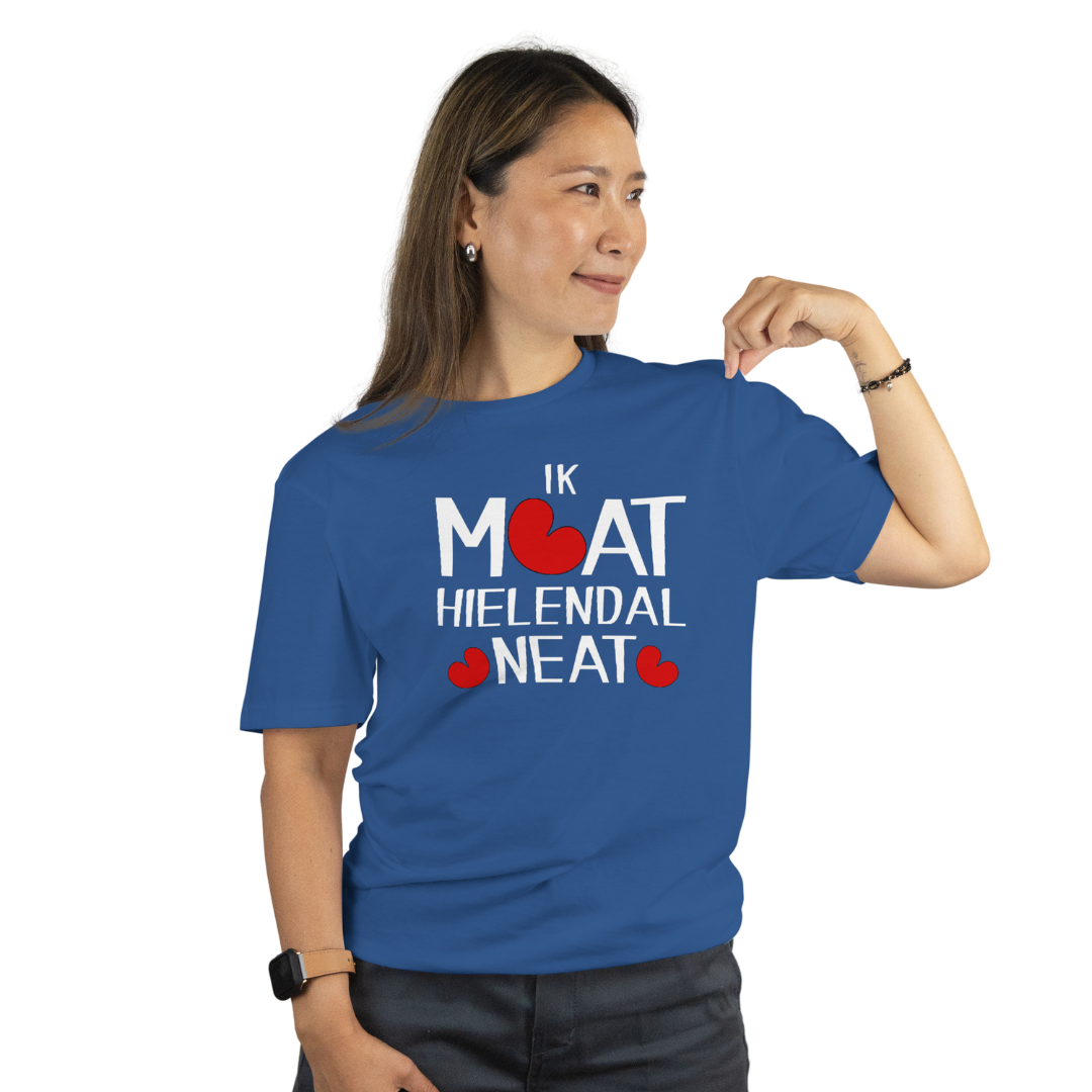 T-shirt "Ik moat hielendal neat" – Friese nuchterheid op z’n best