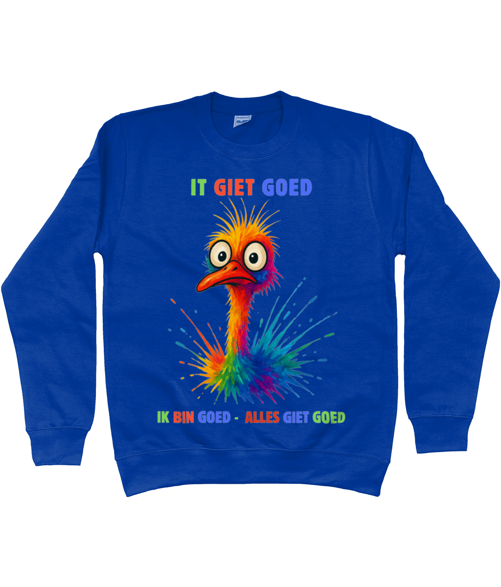 Sweatshirt met kleurrijke struisvogel en Friese tekst It giet goed – Ik bin goed – Alles giet goed.