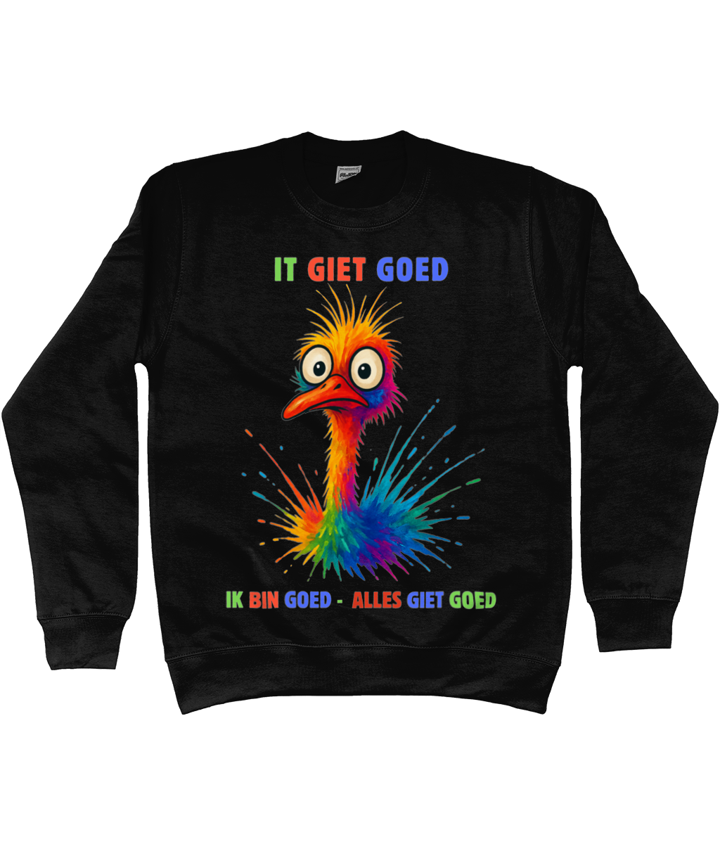 Sweatshirt met kleurrijke struisvogel en Friese tekst It giet goed – Ik bin goed – Alles giet goed.