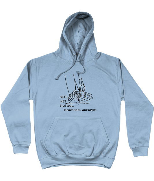 Lichtblauwe hoodie met tekst As it net sile wol, moat men lavearje