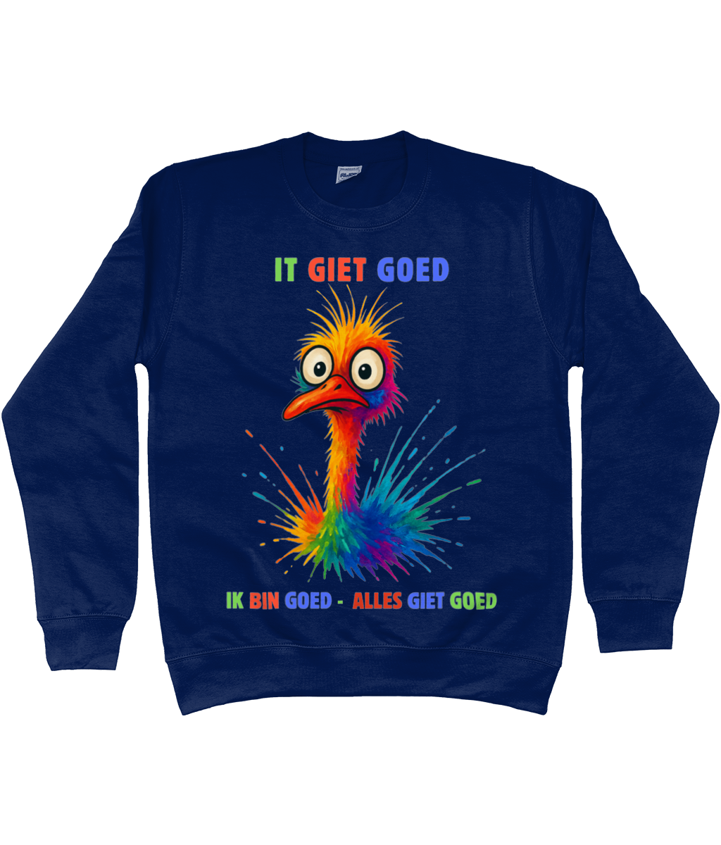 Sweatshirt met kleurrijke struisvogel en Friese tekst It giet goed – Ik bin goed – Alles giet goed.