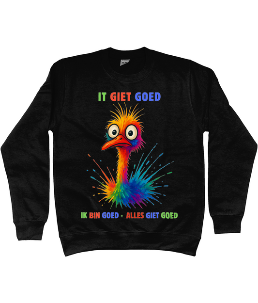 Sweatshirt met kleurrijke struisvogel en Friese tekst It giet goed – Ik bin goed – Alles giet goed.