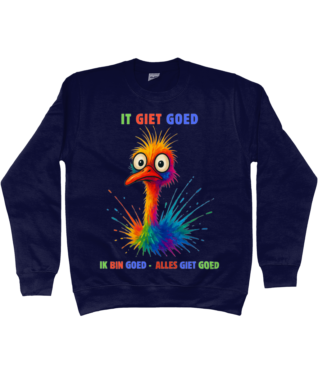 Sweatshirt met kleurrijke struisvogel en Friese tekst It giet goed – Ik bin goed – Alles giet goed.