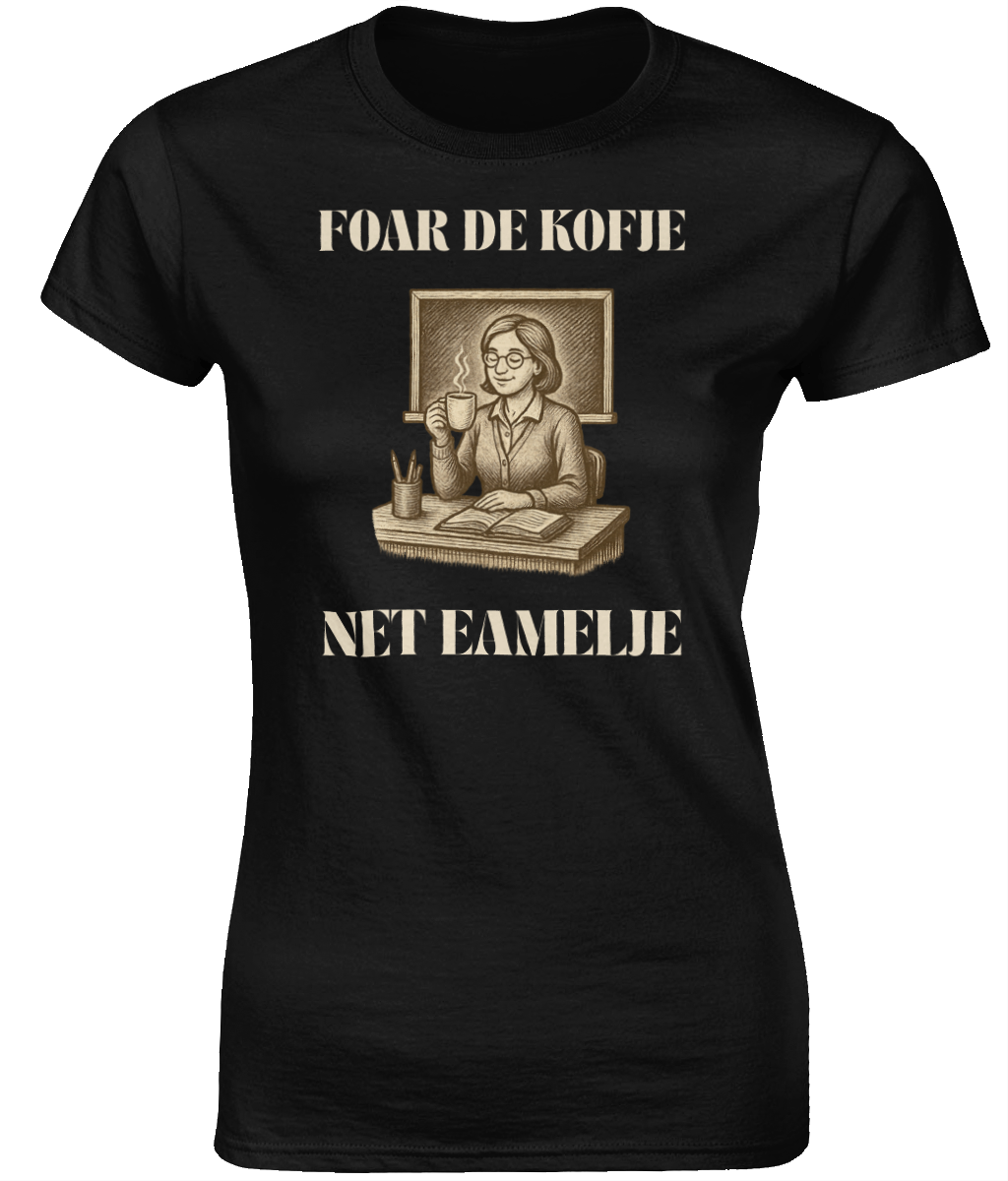 Fries T-shirt voor lerares met tekst Foar de kofje net eamelje